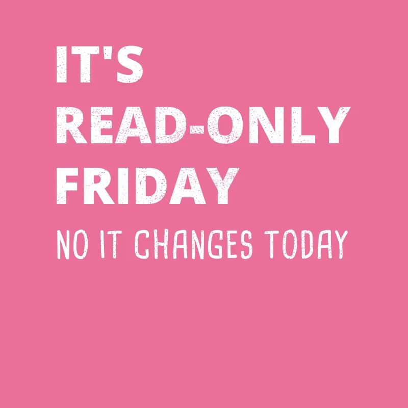 Read-Only Friday IT-Administrator Admin Geschenk