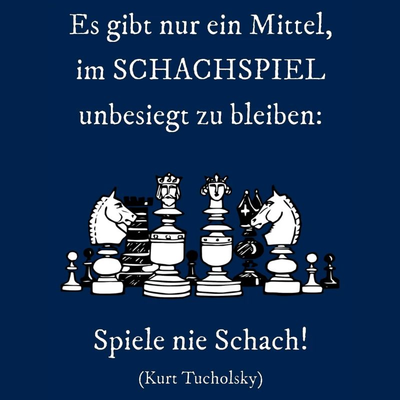 Chess - Quote - Chess player invincible