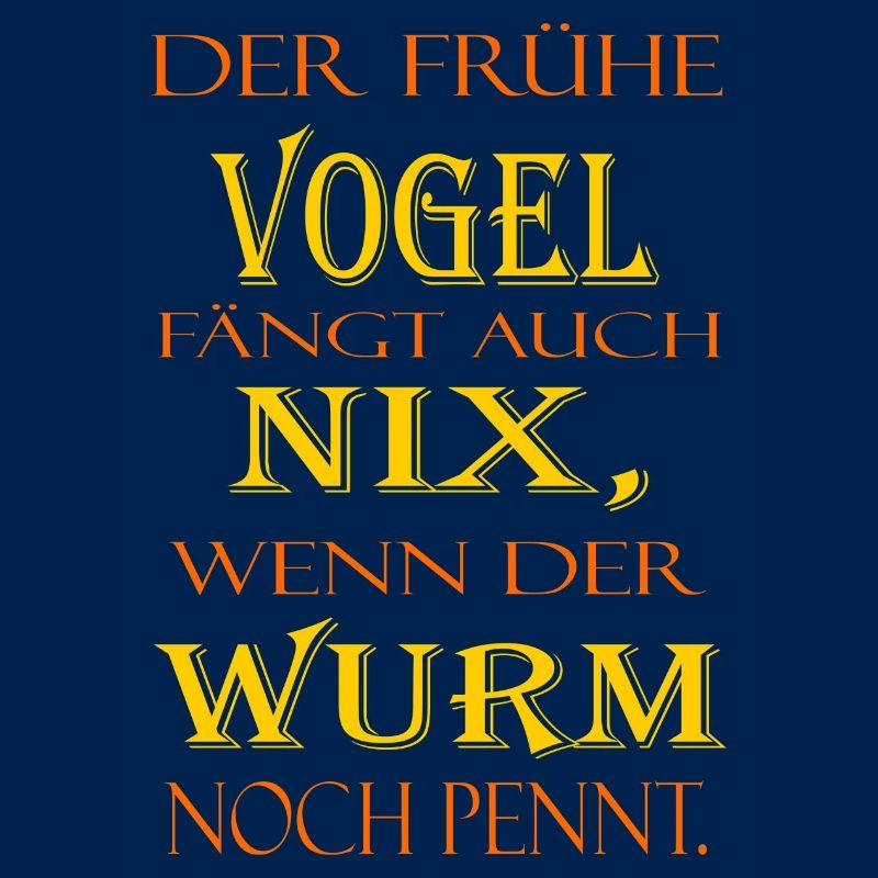 der frühe Vogel