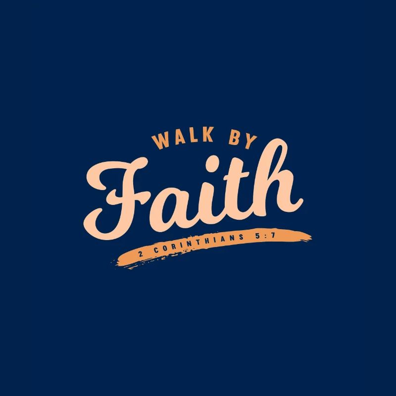 Walk By Faith