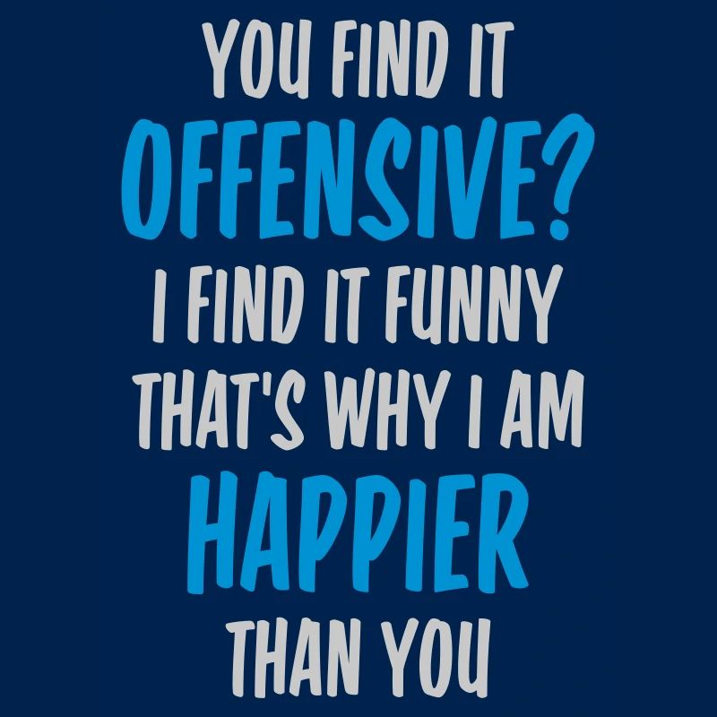 You find it offensive