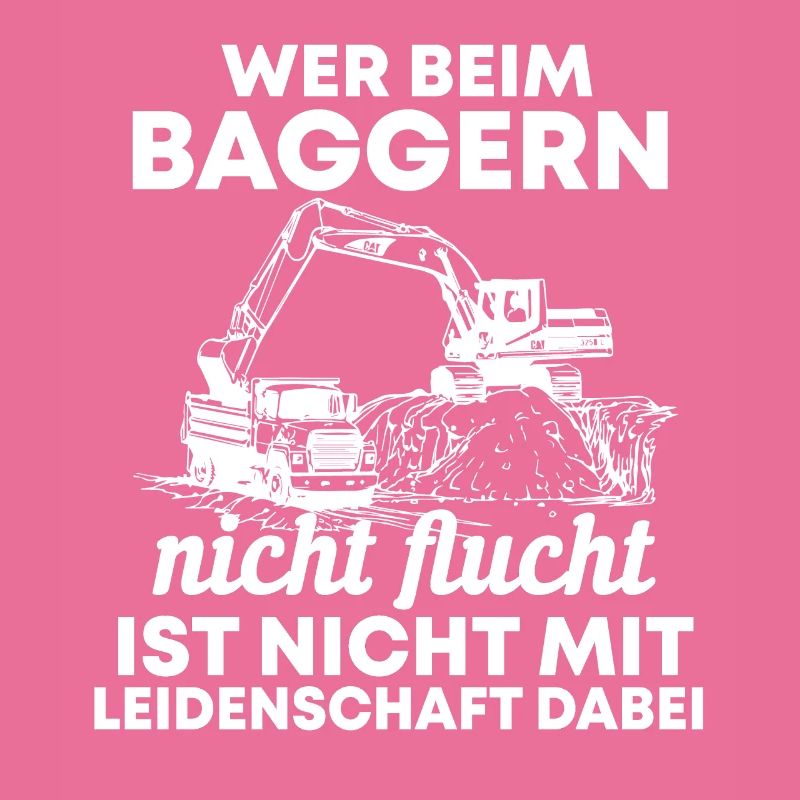 Baggerfahrer Bagger Spruch Geschenk