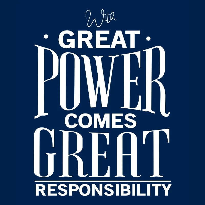 With Great Power Comes Great Responsibility No. 2