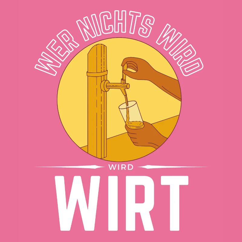 WER NICHTS WIRD - WIRD WIRT!