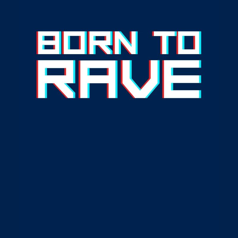 Rave Raver Spruch