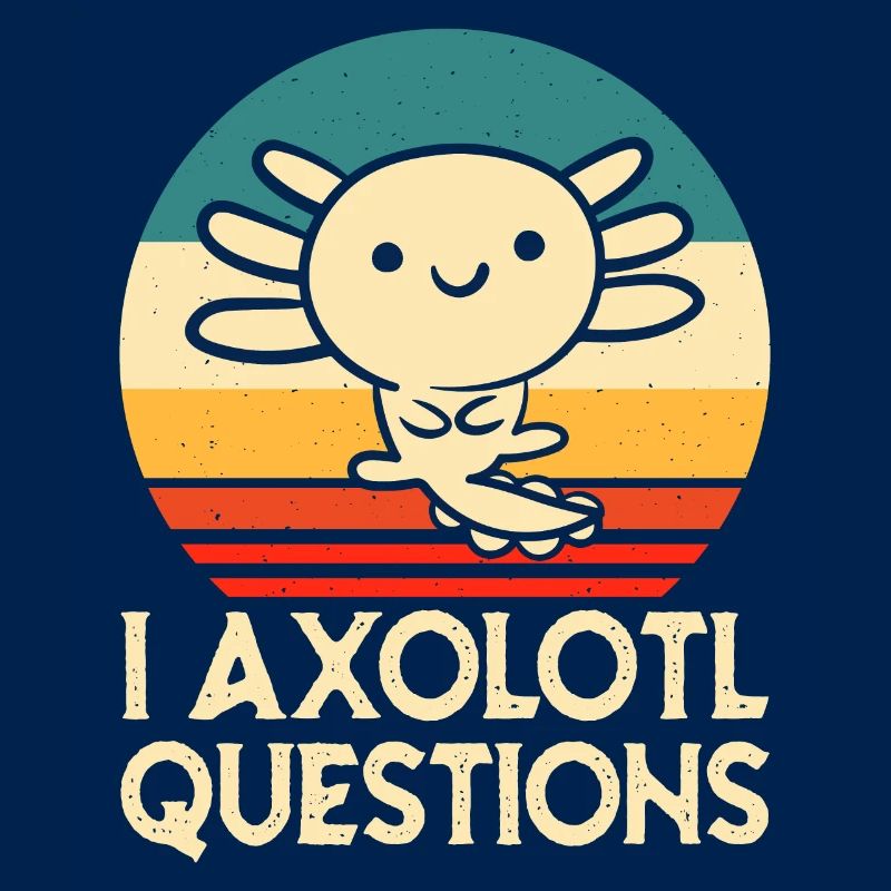 axolotls questions shirt