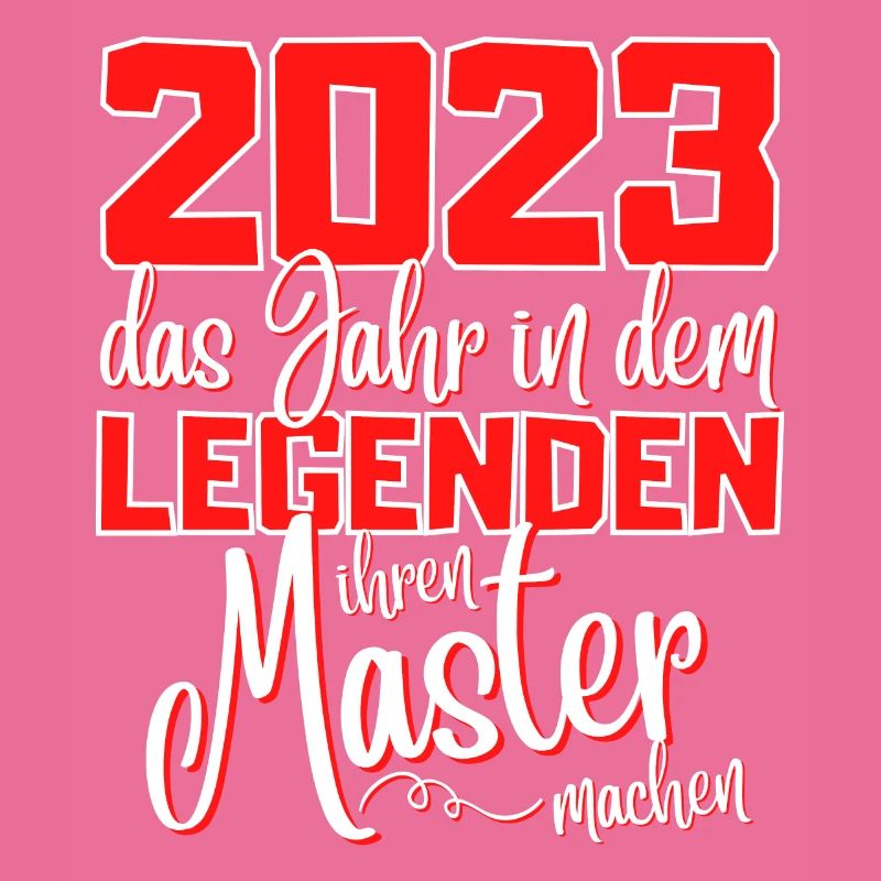 Master 2023 Abschluss Studium Spruch Legende
