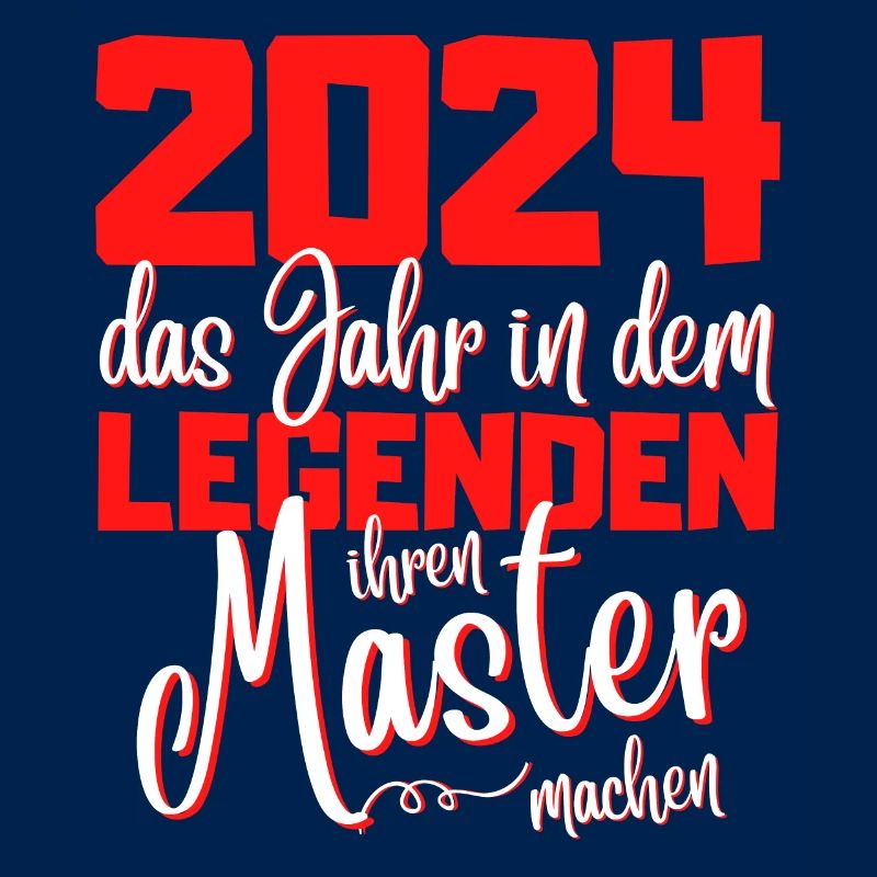 Master 2024 Abschluss Studium Spruch Legende