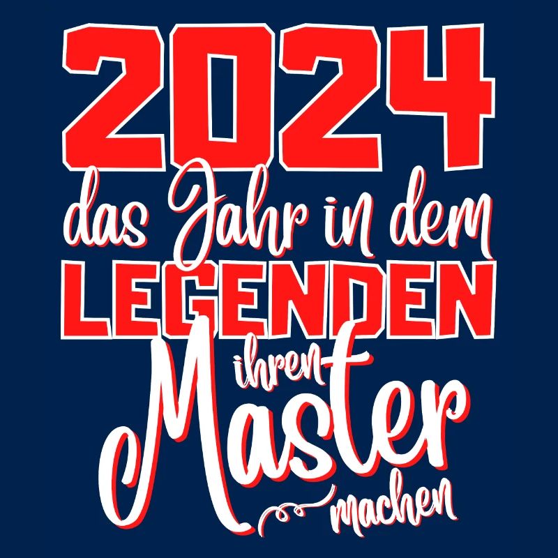 Master 2024 Abschluss Studium Spruch Legende