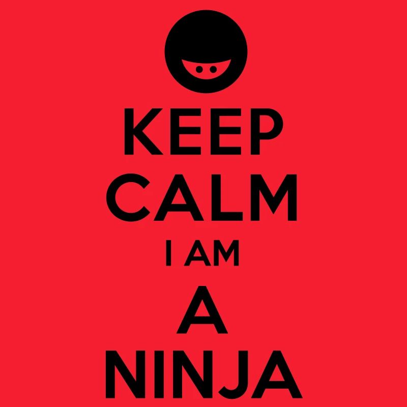 Bewahren Sie Ruhe, ich bin ein Ninja