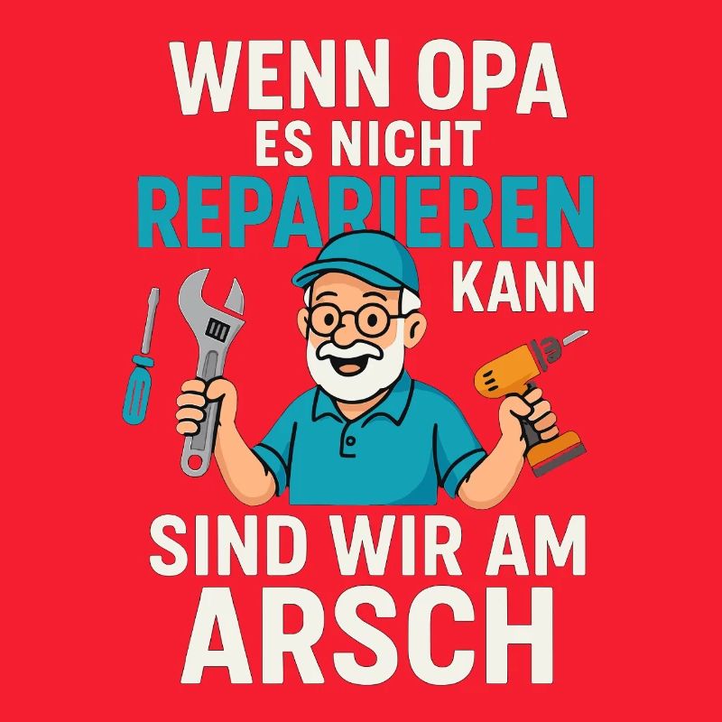 Lustiger Handwerker-Spruch mit Opa Reparaturheld
