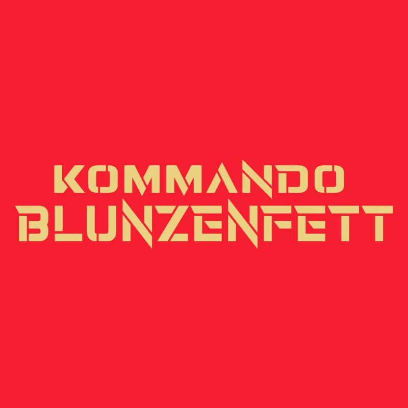 Kommando Blunzenfett - Austrian Slang