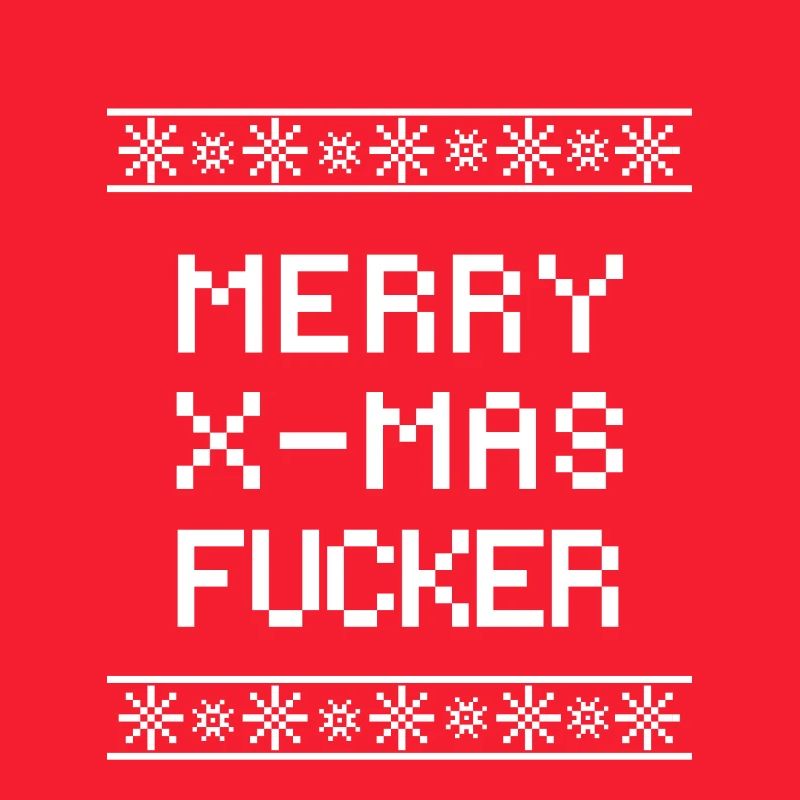 Merry Christmas Fucker