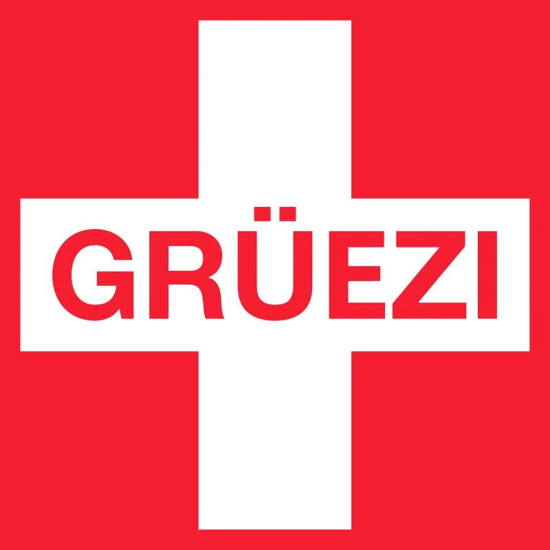 Grüezi (Schweiz / Schwizerdütsch / Schweizerfahne)
