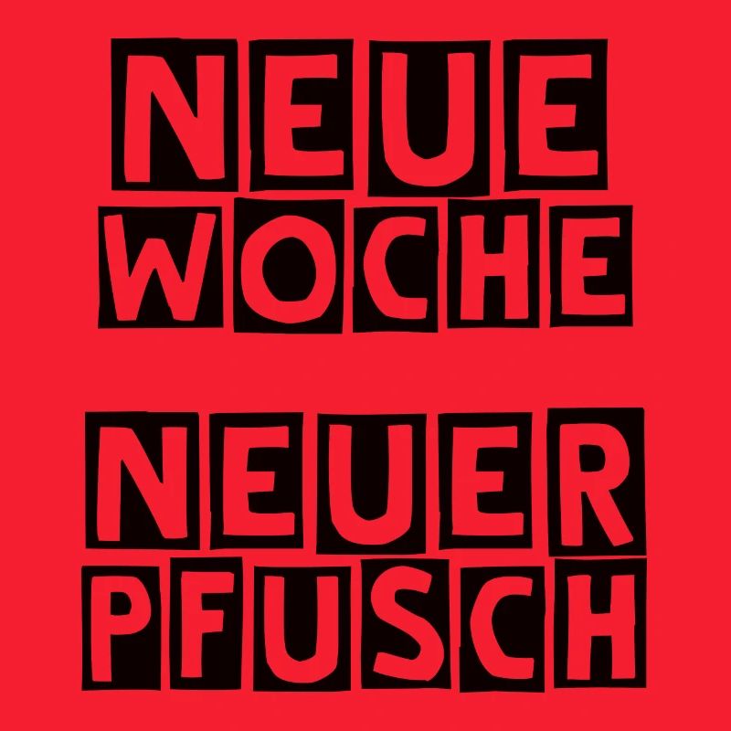 neue Woche neuer pfusch
