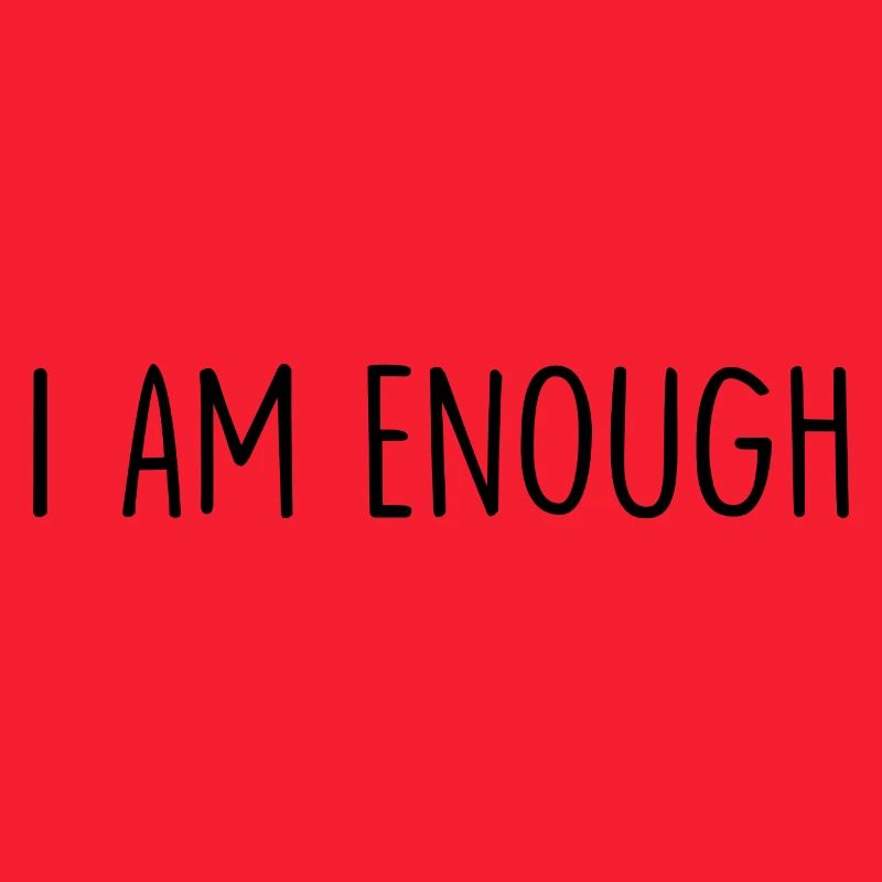 I Am Enough