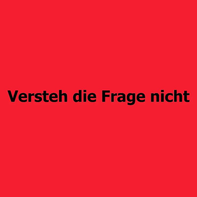verstehe nicht