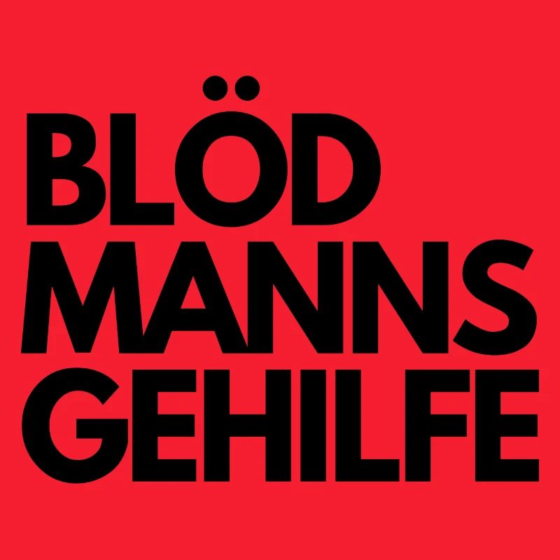 Blödmannsgehilfe