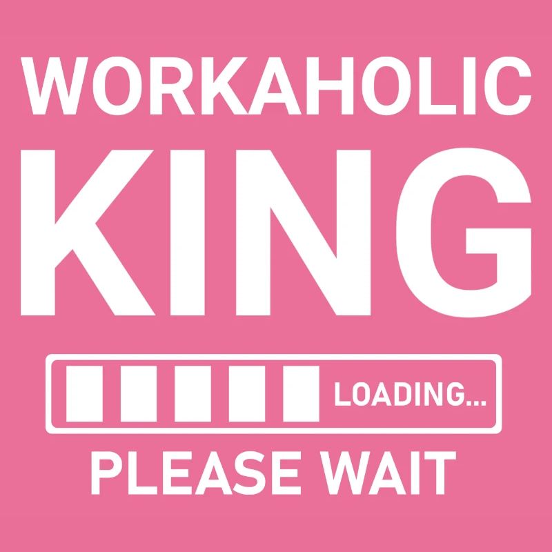 Workaholic King Loading Please Wait