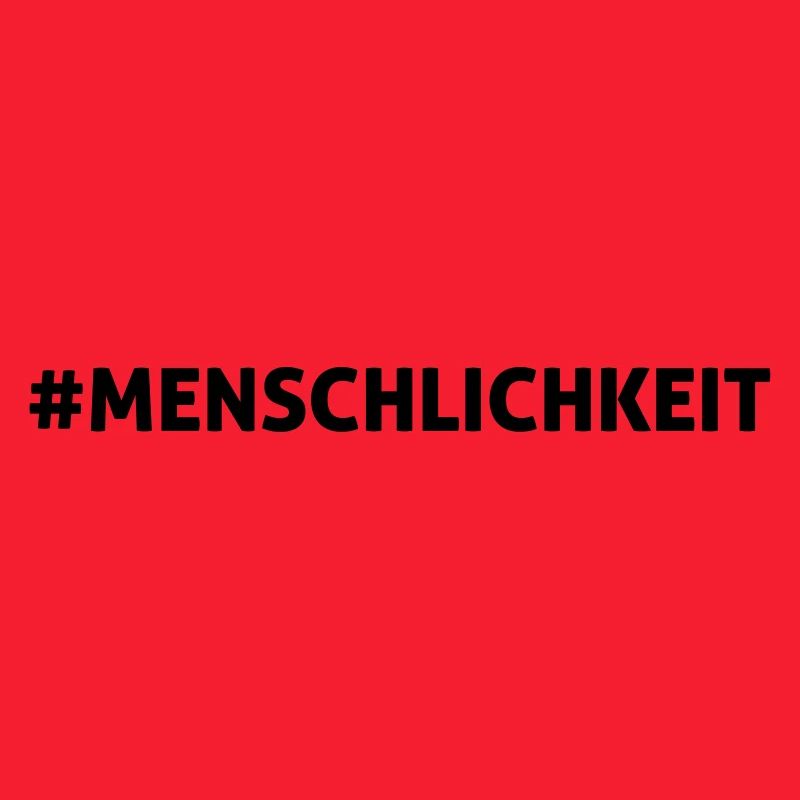 #MENSCHLICHKEIT