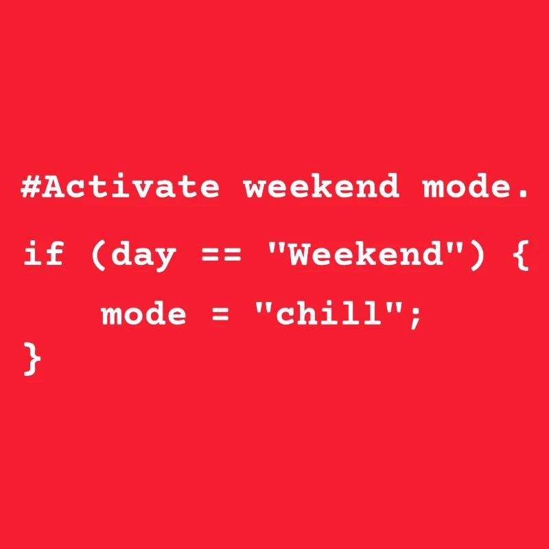 Mode week-end activé - T-shirt de codage amusant
