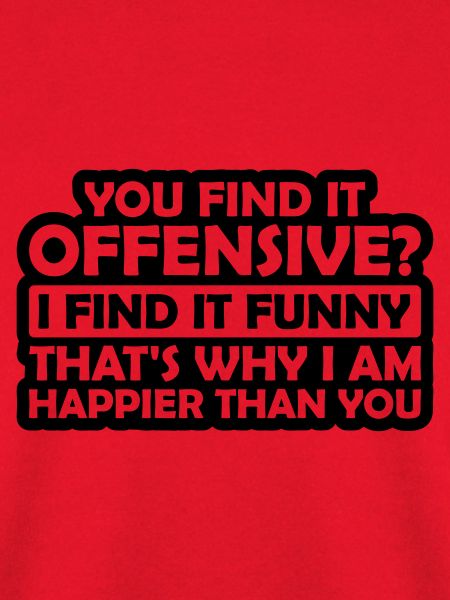 You find it offensive