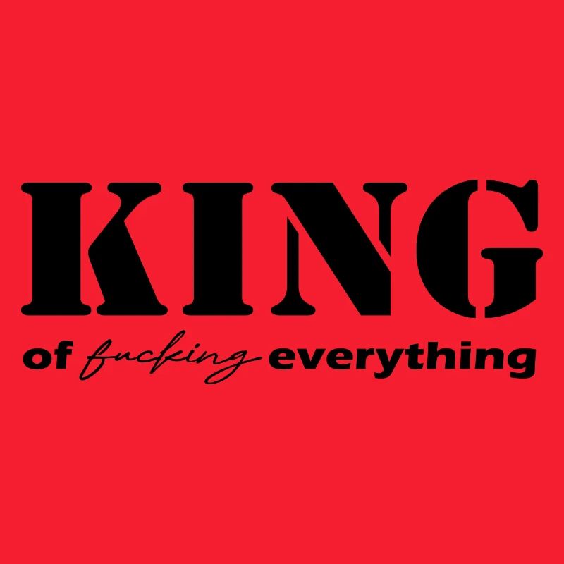 King everything Spruch black