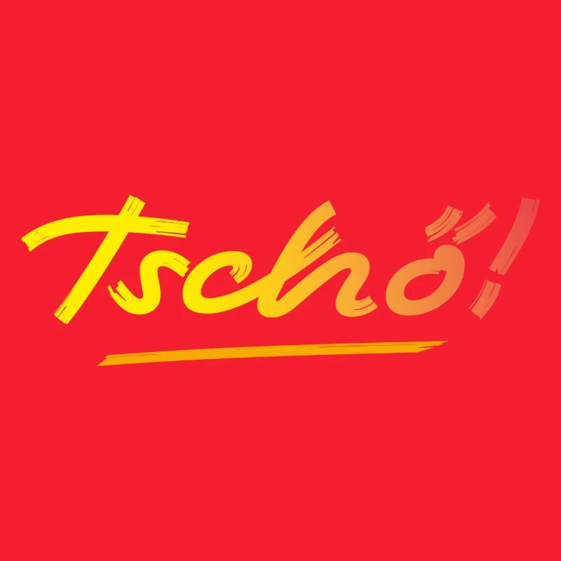 Tschö!