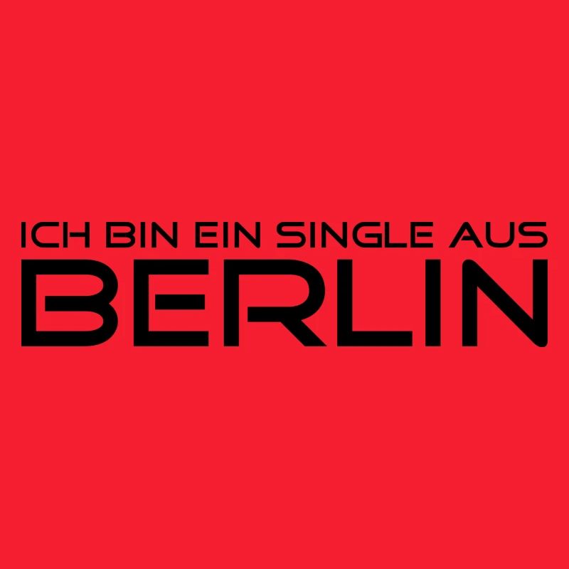 Ich bin ein Single aus Berlin - Schwarz
