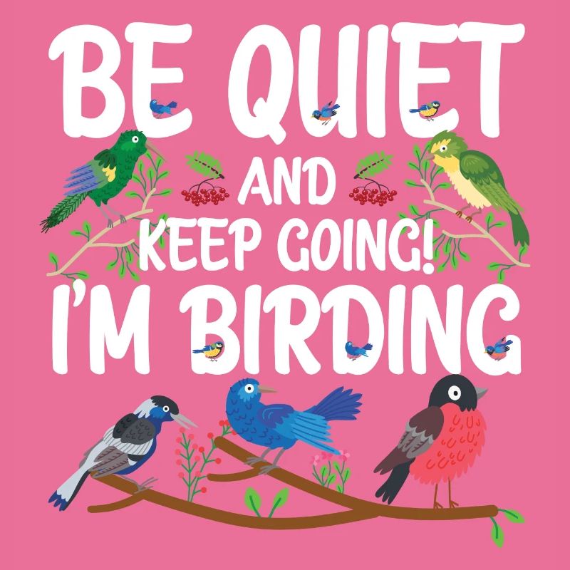 Taisez-vous et continuez - je suis en train d’observer les oiseaux