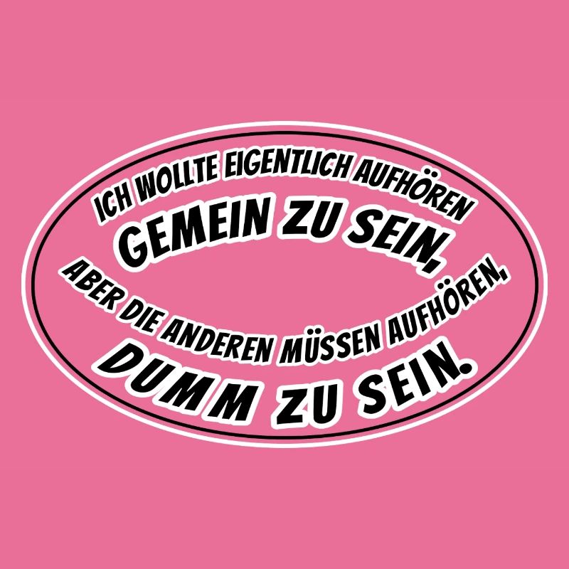 gemein und dumm