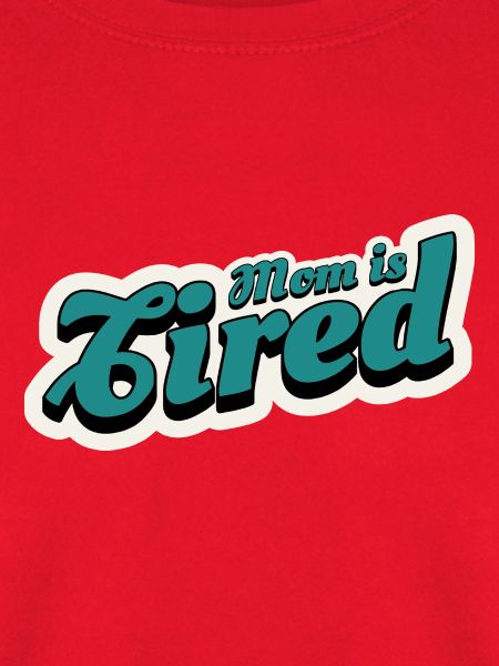 Mama ist müde Dunkeltürkis