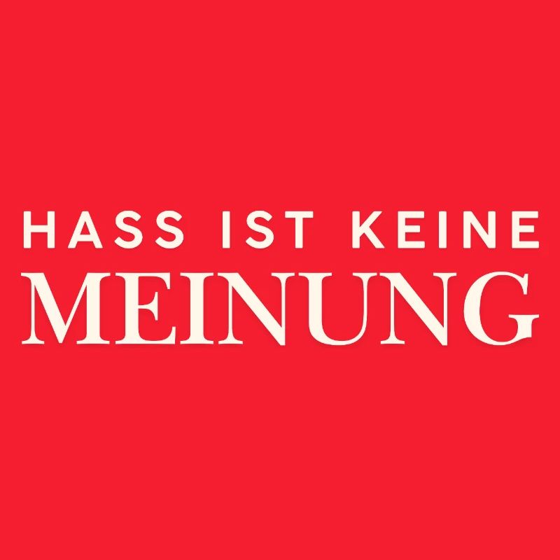 Hass ist keine Meinung