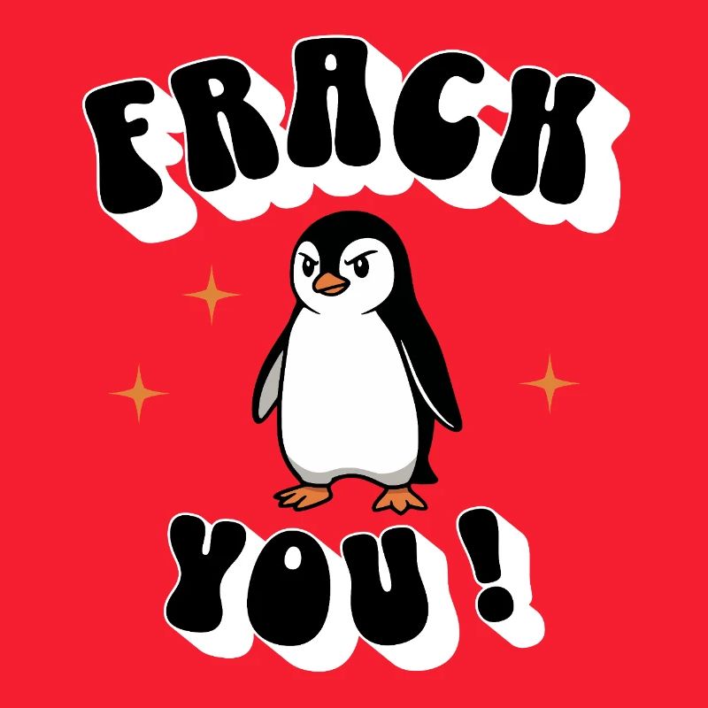 „Frack you“ – Der freche Pinguin