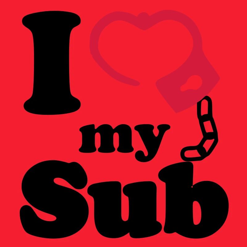I Love my Sub