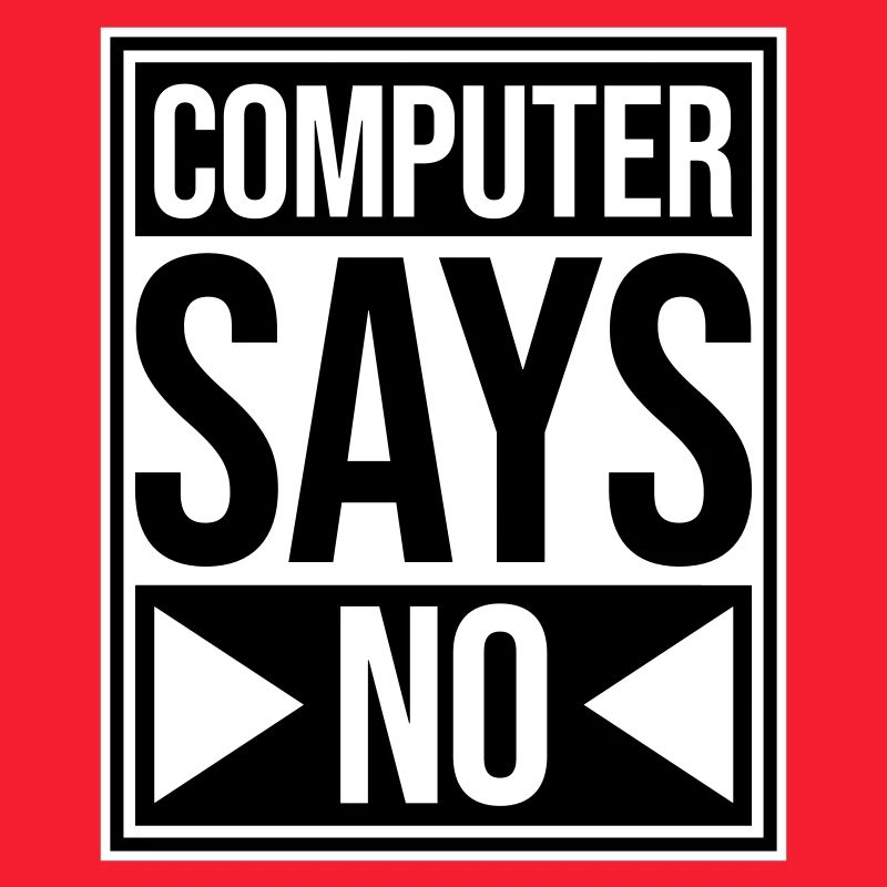Computer Says No Lustig Programmierer Nerd Technik