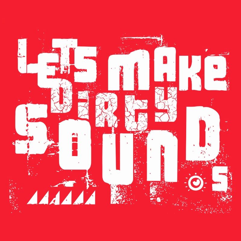 Lets Make Dirty Sounds