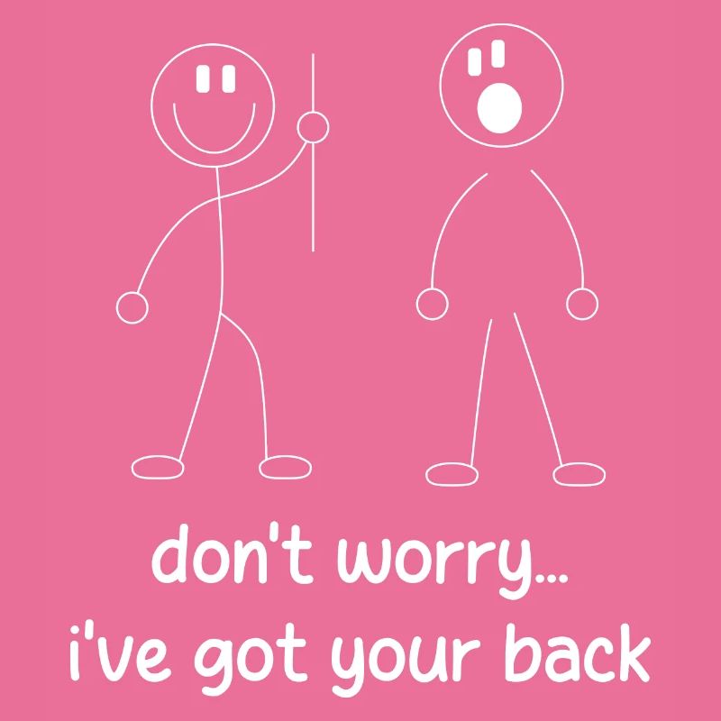 Ich stehe hinter dir.