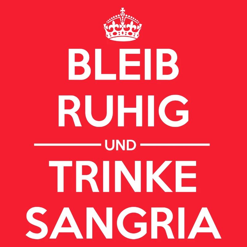 Bleib ruhig Sangria