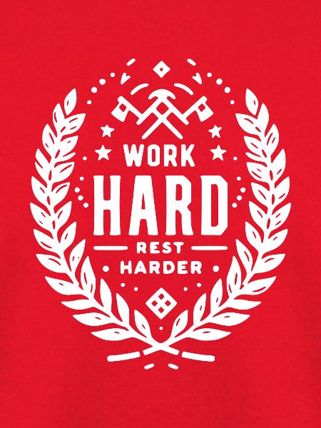 Hart arbeiten, härter ausruhen