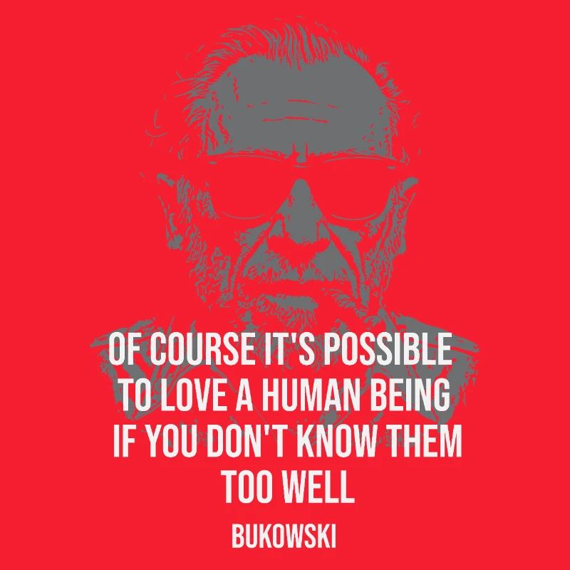 Love Insight: Bukowski-Zitatporträt
