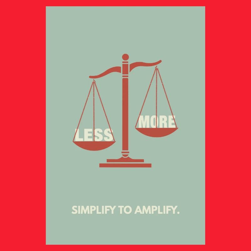 Moins, c’est plus - Conception d’affiche d’équilibre