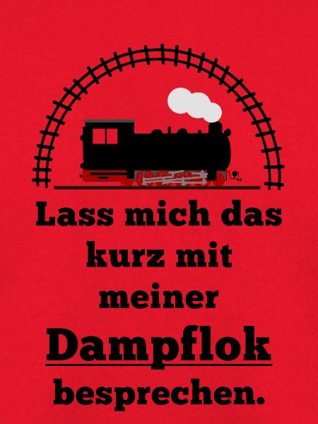Eisenbahn Spruch Dampflok Partner