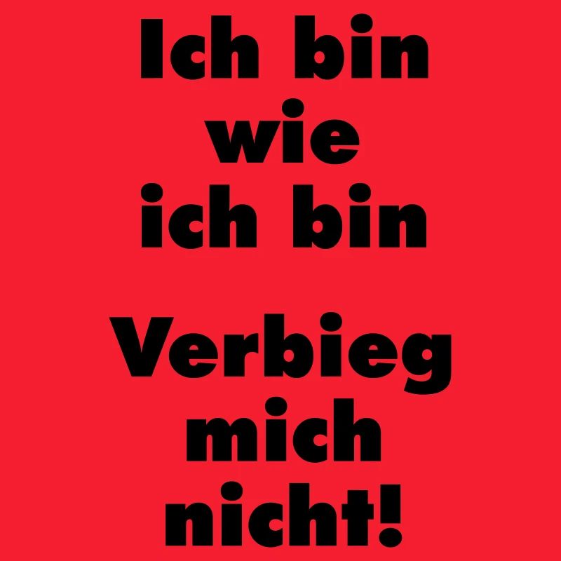 verbieg mich nicht