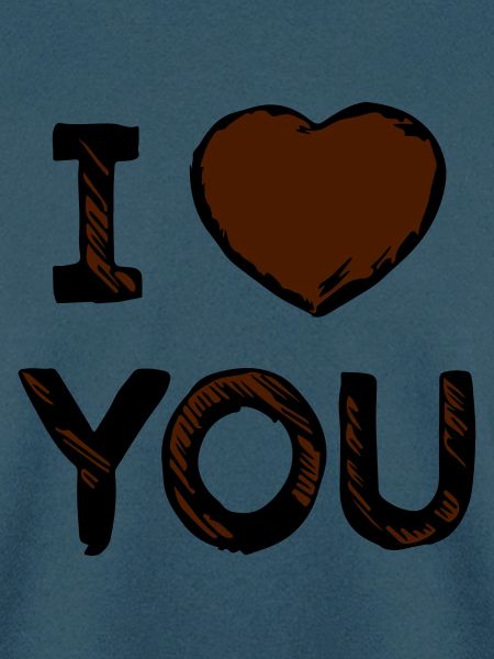 I love you