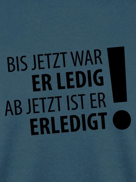 Ledig – Erledigt (dh)