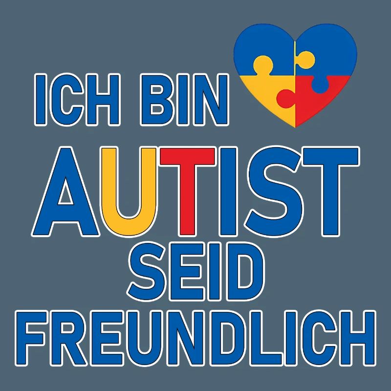 Ich bin Autist seid freundlich