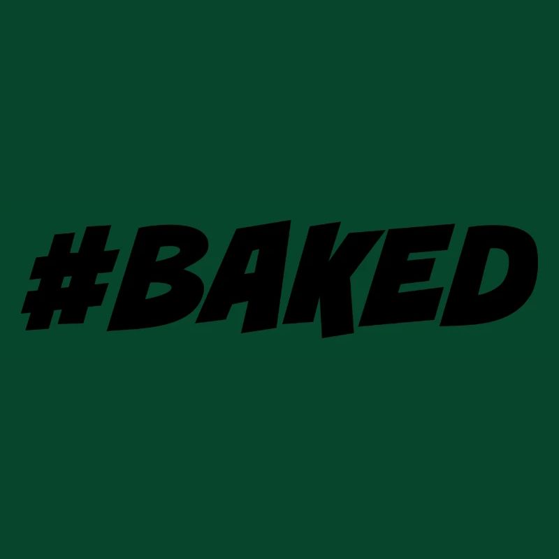 #Baked - Stoned High