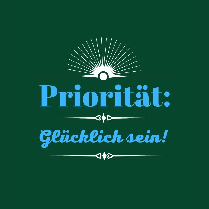 Priorität: Glücklich sein