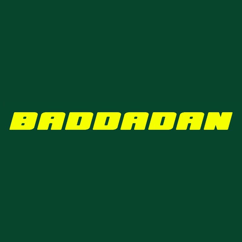 BADDADAN